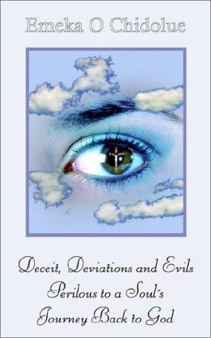 Deceit, Deviations and Evils, Perilous to a Soul's Journey Back to God
