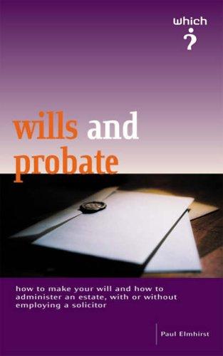 Wills and Probate (Which? Consumer Guide)