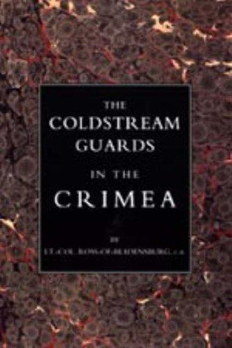 Coldstream Guards in the Crimea