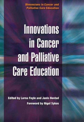 Innovations in Cancer and Palliative Care Education