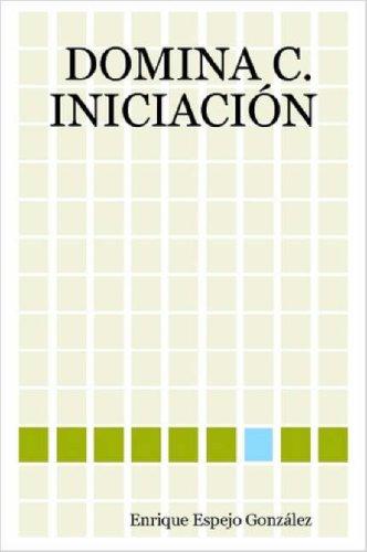 DOMINA C. INICIACIÓN
