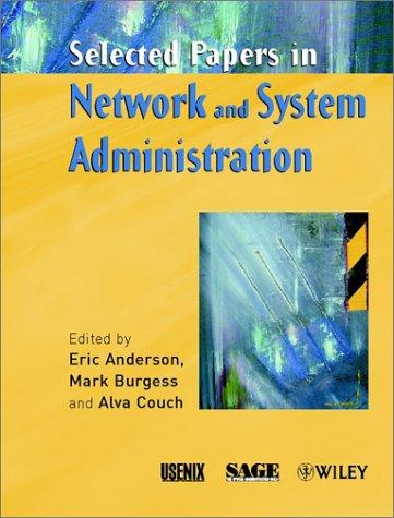 Selected papers in network and system administration