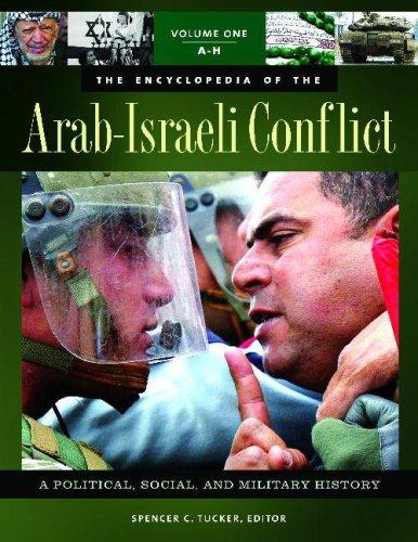 The encyclopedia of the Arab-Israeli conflict