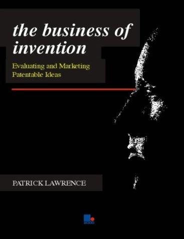 The Business of Invention