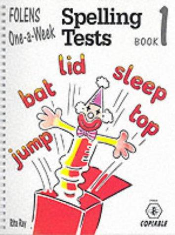 One-a-Week Spelling Tests (Spelling Tests: One-a-week)