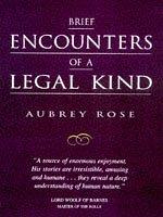 Brief Encounters of a Legal Kind