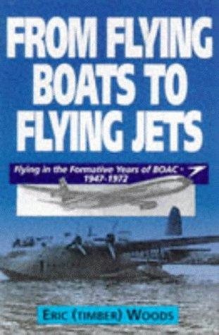 From Flying Boats to Flying Jets: Flying in the Formative Years of Boac