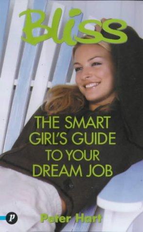"Bliss" (Bliss Smart Girl's Guide)