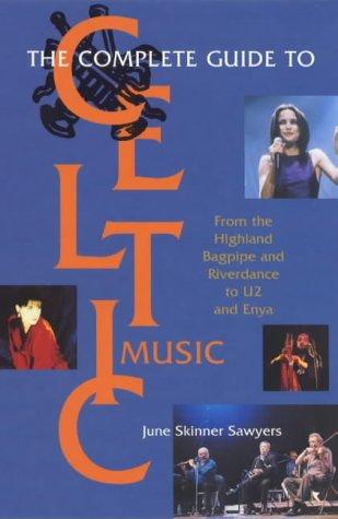 The complete guide to Celtic music