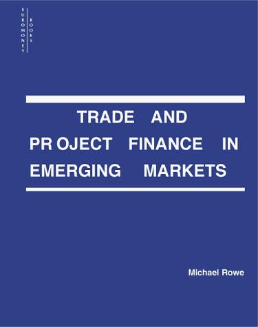 Trade and Project Finance in Emerging Markets