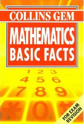 Mathematics Basic Facts (Collins Gem Basic Facts)