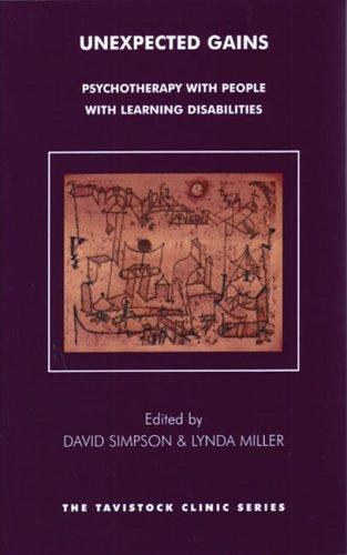 UNEXPECTED GAINS: PSYCHOTHERAPY WITH PEOPLE WITH LEARNING DISABILITIES; ED. BY DAVID SIMPSON
