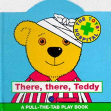 There, There, Teddy (Toys' Hospital)