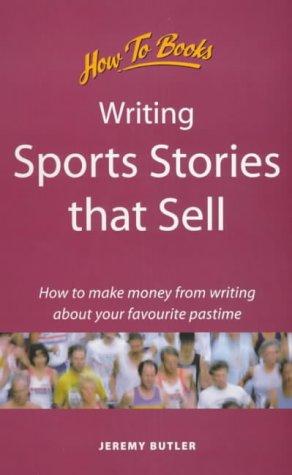 Writing Sports Stories That Sell