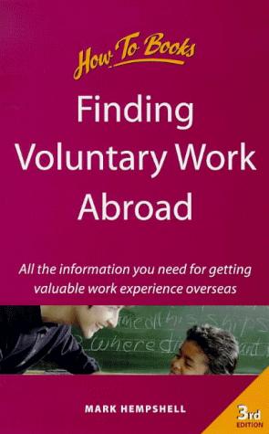 Finding Voluntary Work Abroad (How-to)