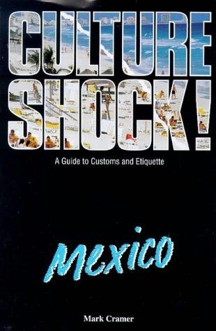 Culture Shock! Mexico (Culture Shock!)