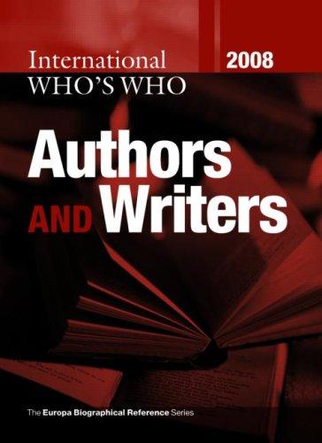 International Who's Who of Authors & Writers 2008 (International Who's Who of Authors and Writers)