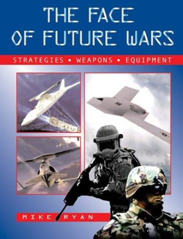 The Face of Future Wars
