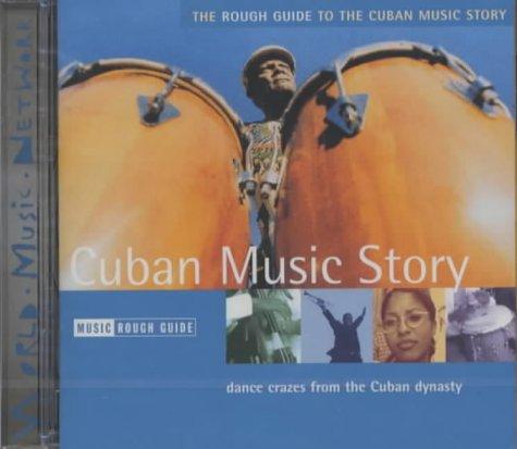 The Rough Guide to The Cuban Music Story