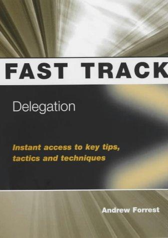 Delegation (Fast Track)