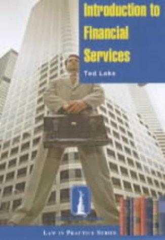 Introduction to Financial Services Law in Practice (Law in Practice)