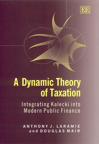A dynamic theory of taxation