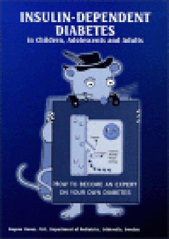 Insulin Dependent Diabetes in Children, Adolescents and Adults (Class Health)
