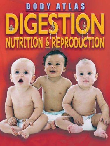 Digestion nutrition & reproduction
