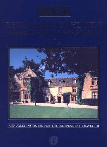 Johansens Recommended Hotels Great Britain & Ireland 2001 (Alavish Series)