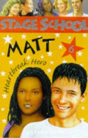 Matt - Heartbreak Hero (Stage School)