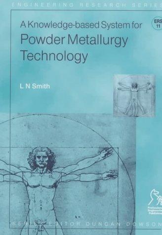 A Knowledge Based System for Powder Metallurgy Technology