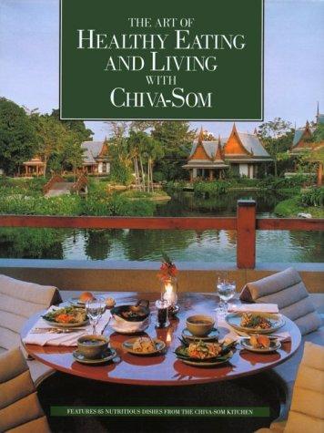 Art of Healthy Eating and Living with Chiva-Som
