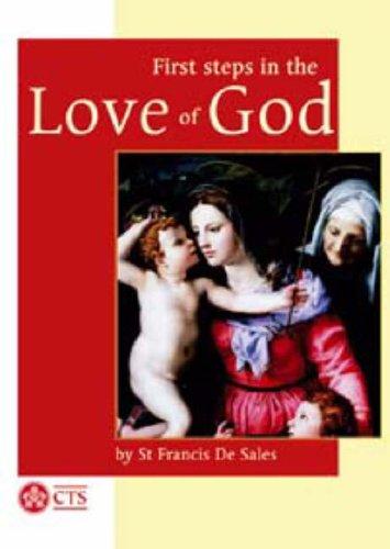 First Steps in the Love of God