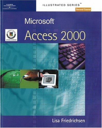 Microsoft Access 2000 - Illustrated Second Course