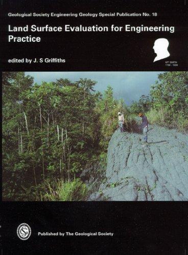 Land Surface Evaluation for Engineering Practice (Geological Society Engineering Geology Special Publication)