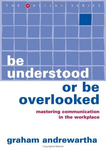 Be Understood or Be Overlooked