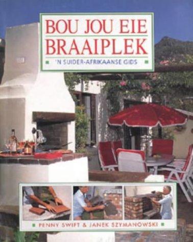 Bou Jou Eie Braaiplek (Build Your Own)