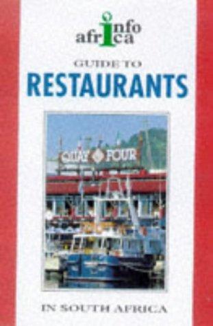 A Guide to Restaurants in South Africa (Info Africa)