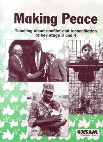 Making Peace (Global Issues for Secondary Schools)