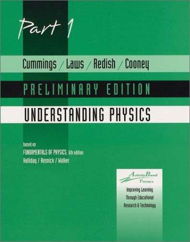 Understanding Physics , Part 1