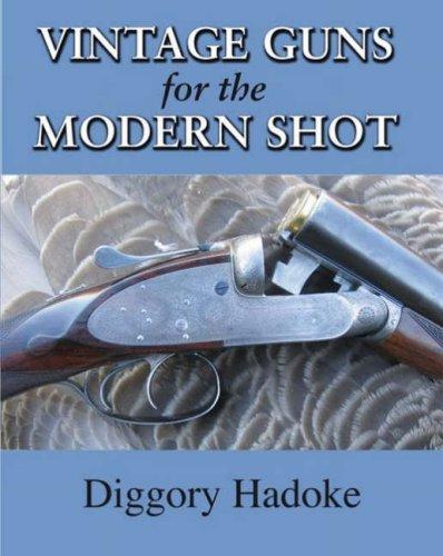 Vintage Guns for the Modern Shot