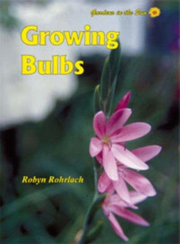 Bulbs for Dry & Mediterranean Climate Gardens (Gardens in the Sun)