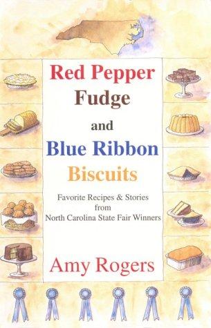 Red Pepper Fudge and Blue Ribbon Biscuits