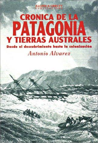 Crónica de la Patagonia y Tierras Australes