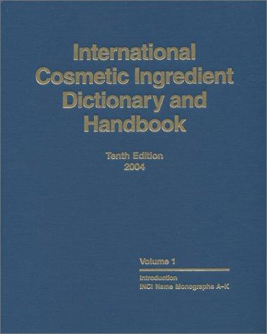 International Cosmetic Ingredient Dictionary and Handbook
