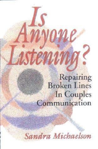 Is Anyone Listening? Repairing Broken Lines in Couples Communication