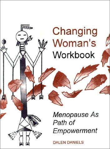 Changing Woman's Workbook