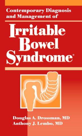 Contemporary Diagnosis and Management of Irritable Bowel Syndrome