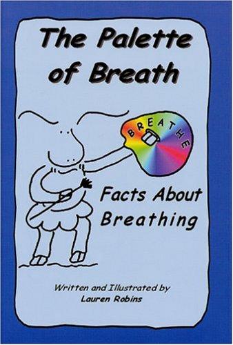 The Palette of Breath