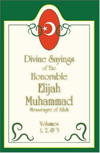 The Divine Sayings of Elijah Muhammad